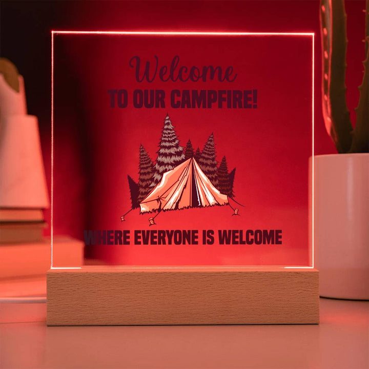 Welcome to our Campfire! Where everyone is Welcome - Square Acrylic Plaque