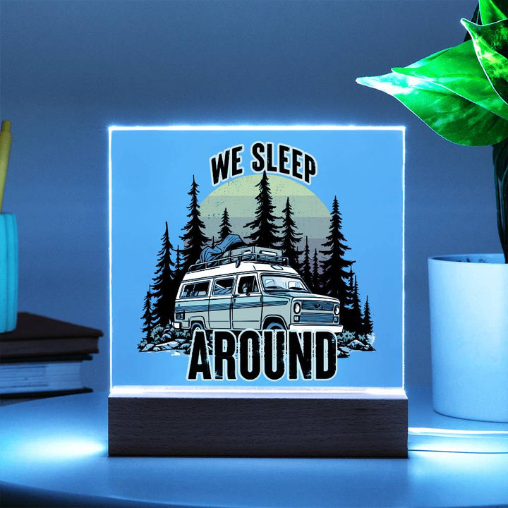 We Sleep Around - Square Acrylic Plaque