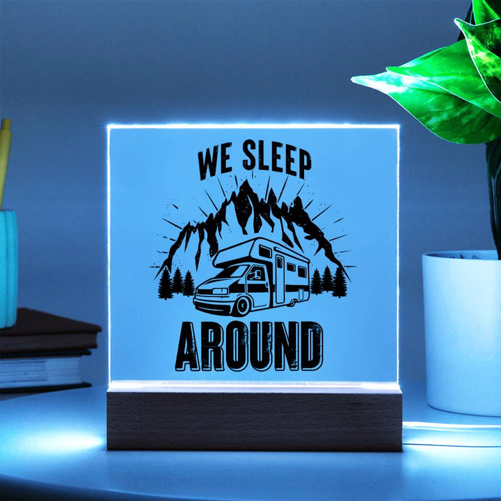 We Sleep Around - Square Acrylic Plaque