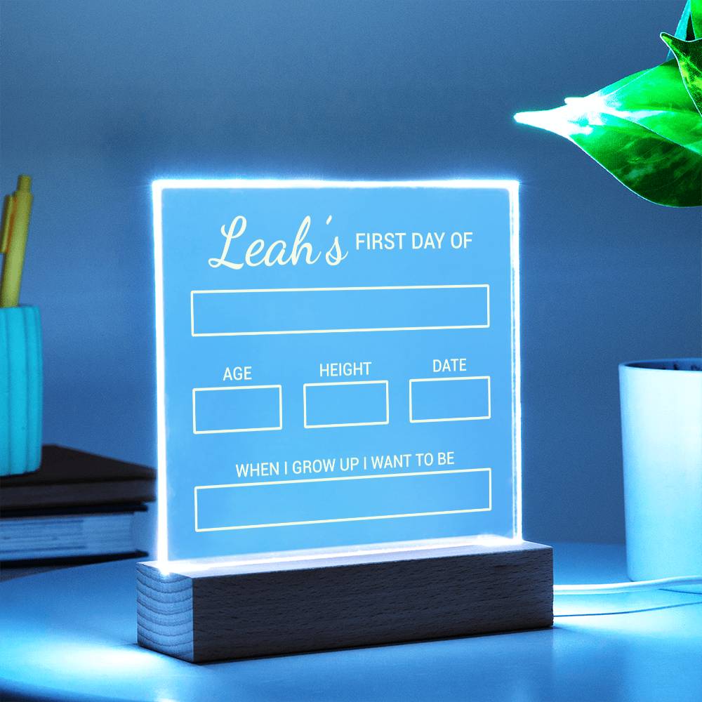 Kids | Leah's First Day of - Square Acrylic Plaque