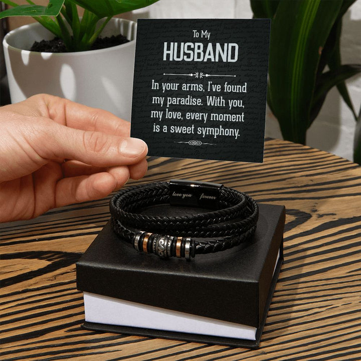 To My Husband | In your arms, I've found my paradise. - Love You Forever Bracelet