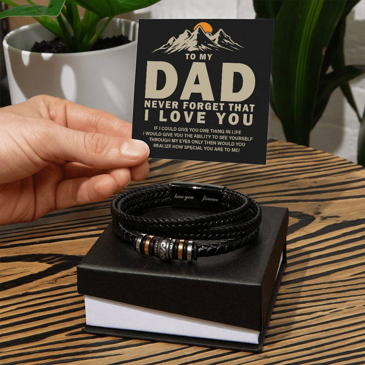 To My Dad | Never forget that I Love You - Love You Forever Bracelet