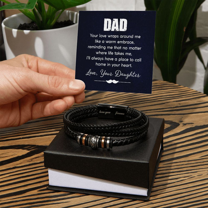 DAD | Your love wraps around me like a warm embrace - Love You Forever Bracelet