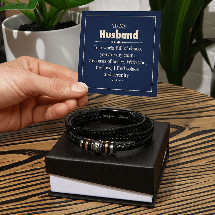 To My Husband | With you, My Love, I find solace and serenity - Love You Forever Bracelet