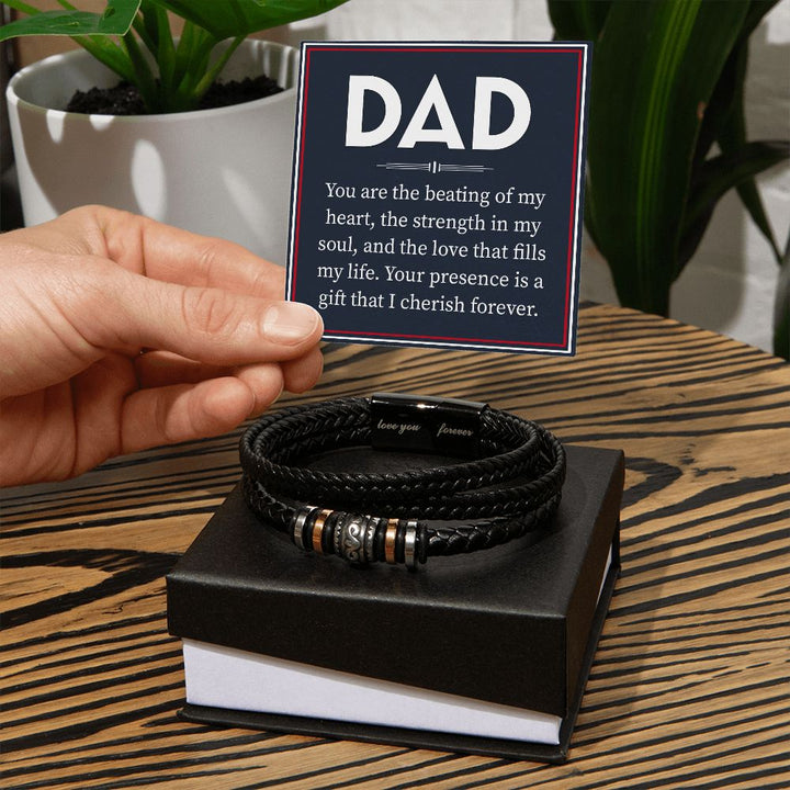 DAD | You are the beating of My Heart, the strength in my soul and the love that fills my life - Love You Forever Bracelet