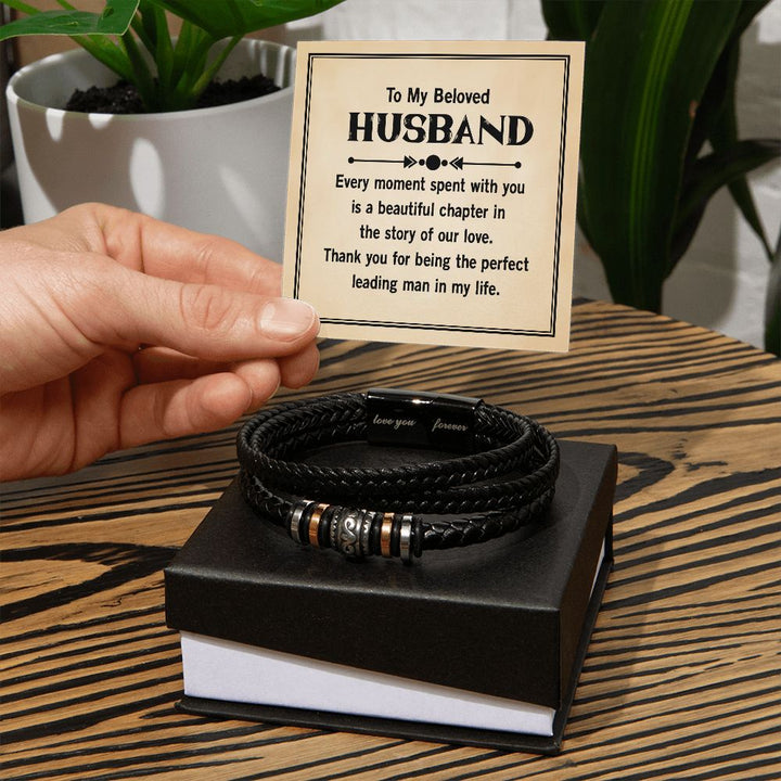 To My Beloved Husband | Thank you for being the perfect leading man in my life - Love You Forever Bracelet