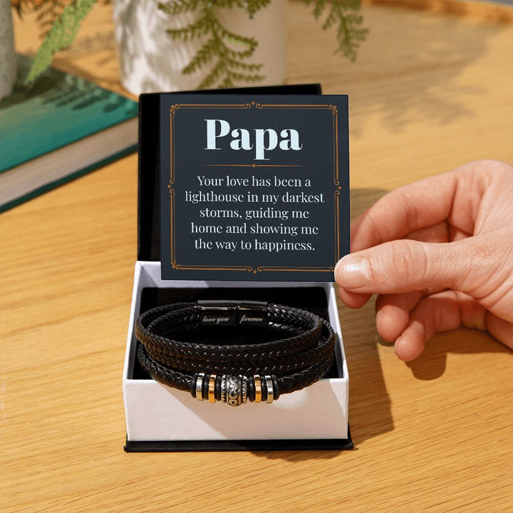 Papa | Your love has been a lighthouse in my darkest storms - Love You Forever Bracelet