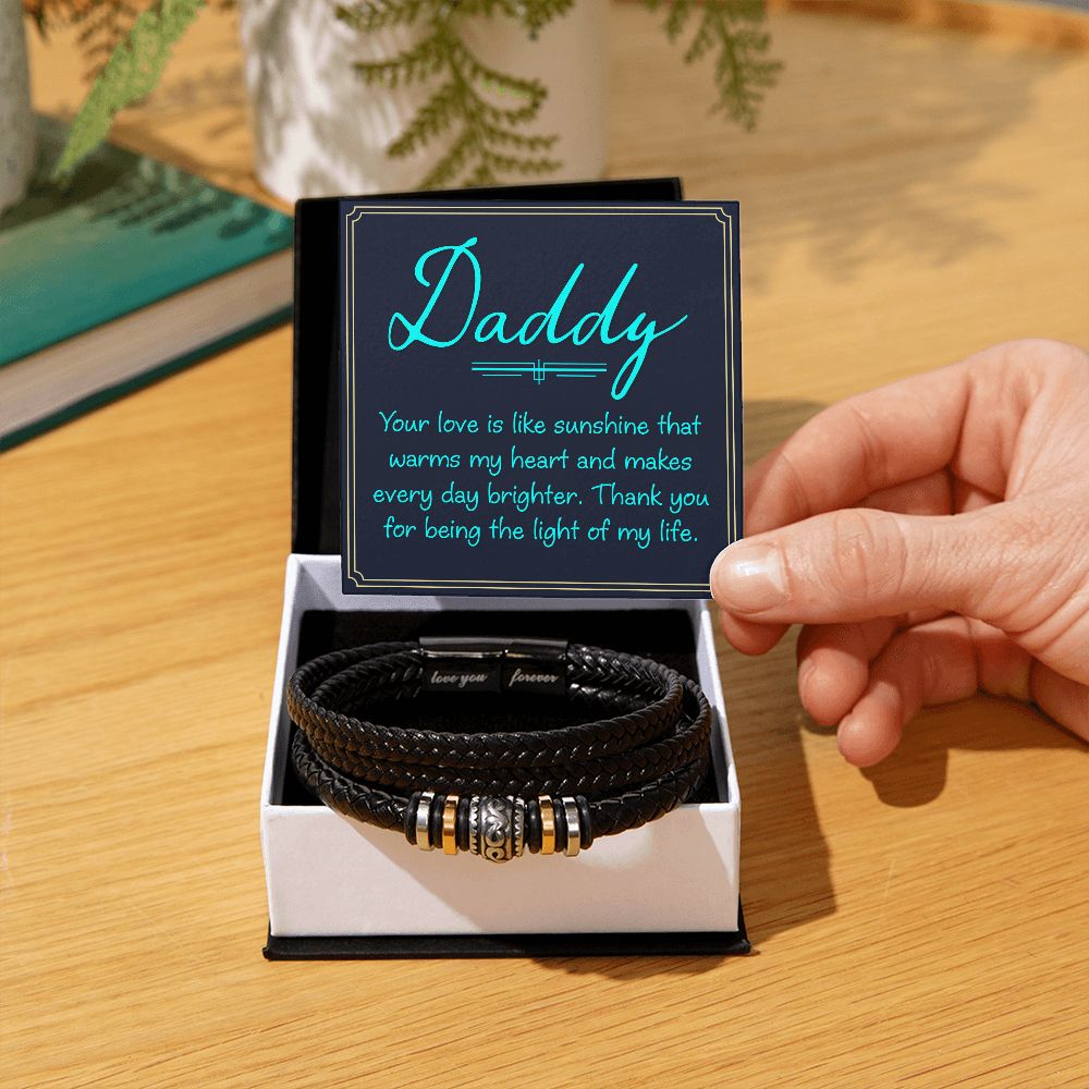 Daddy | Your love is like sunshine that warms my heart and makes every day brighter - Love You Forever Bracelet