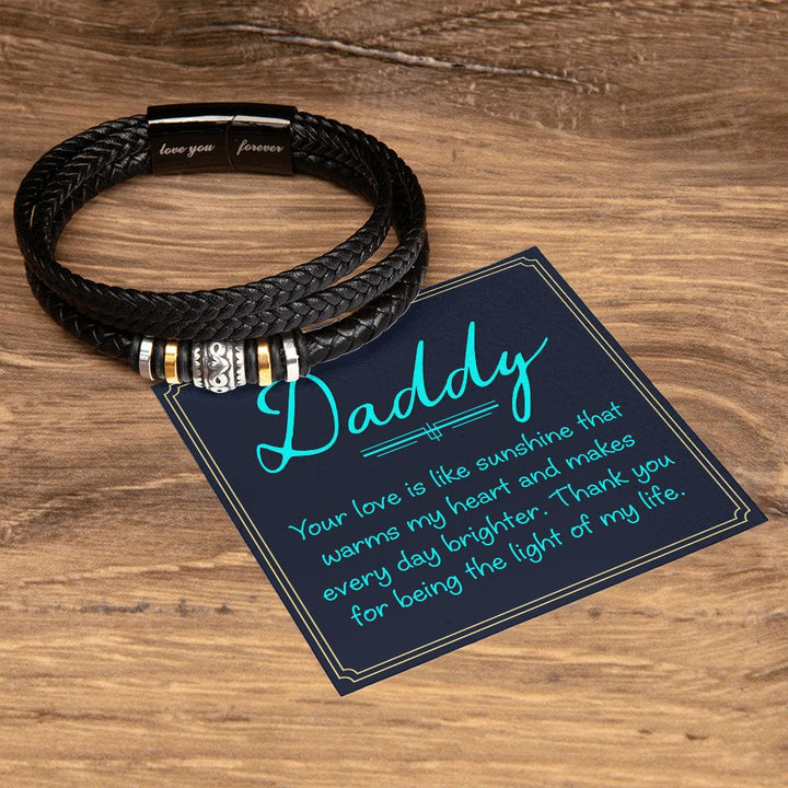 Daddy | Your love is like sunshine that warms my heart and makes every day brighter - Love You Forever Bracelet