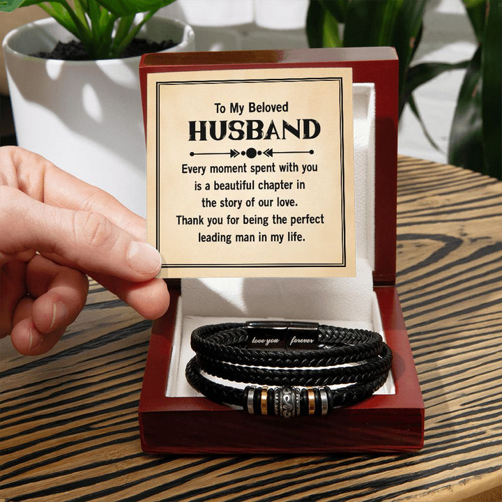 To My Beloved Husband | Thank you for being the perfect leading man in my life - Love You Forever Bracelet