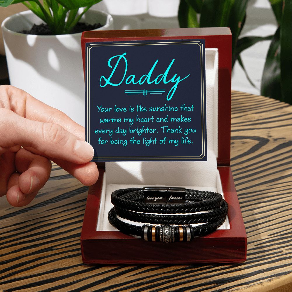 Daddy | Your love is like sunshine that warms my heart and makes every day brighter - Love You Forever Bracelet