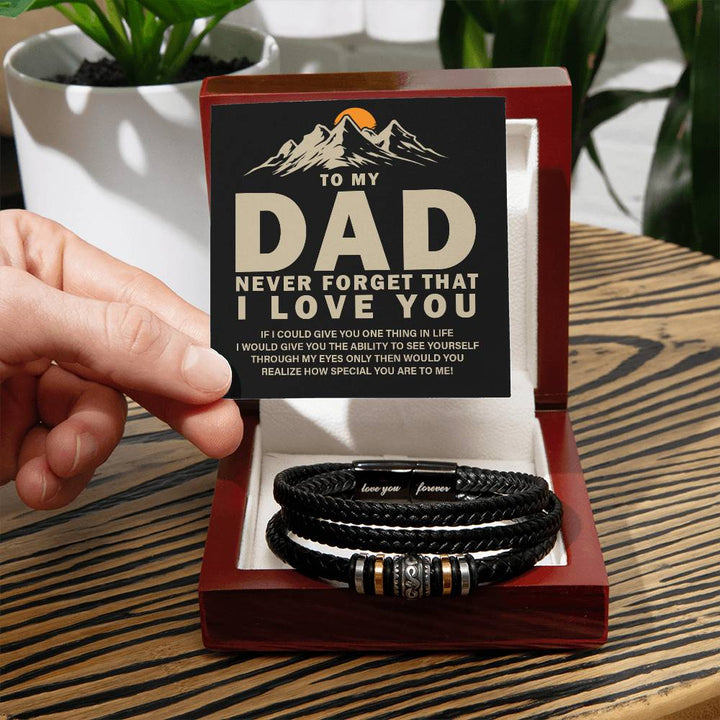 To My Dad | Never forget that I Love You - Love You Forever Bracelet