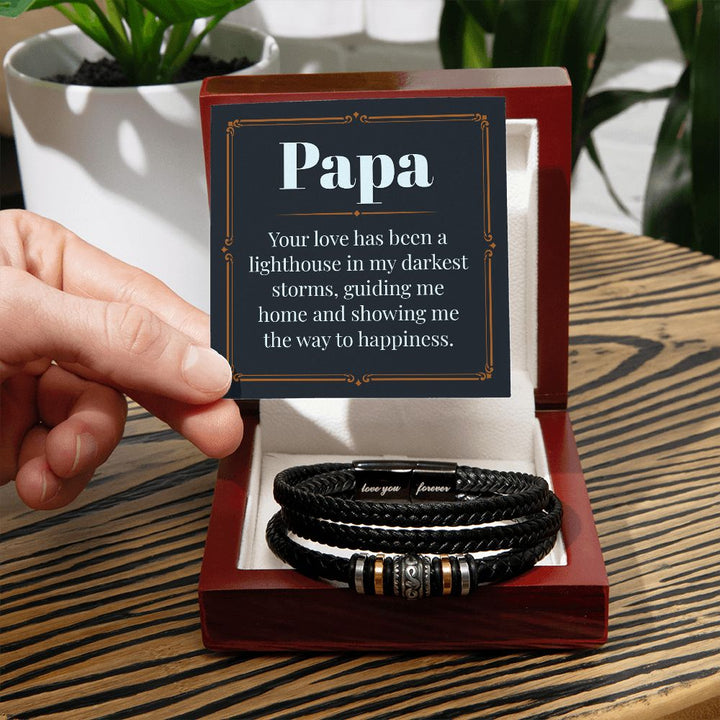 Papa | Your love has been a lighthouse in my darkest storms - Love You Forever Bracelet