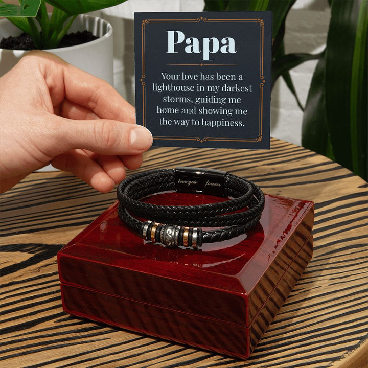 Papa | Your love has been a lighthouse in my darkest storms - Love You Forever Bracelet