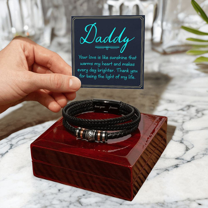 Daddy | Your love is like sunshine that warms my heart and makes every day brighter - Love You Forever Bracelet