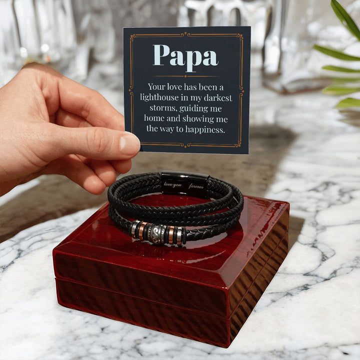 Papa | Your love has been a lighthouse in my darkest storms - Love You Forever Bracelet