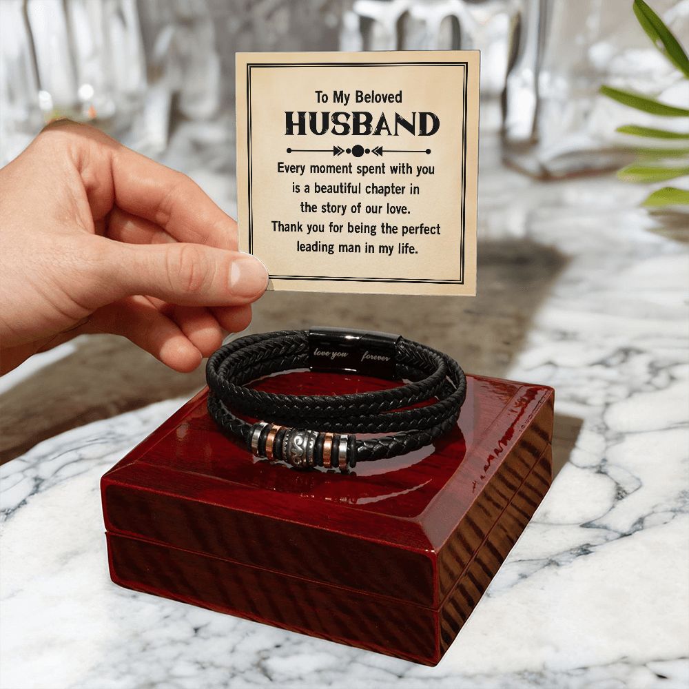 To My Beloved Husband | Thank you for being the perfect leading man in my life - Love You Forever Bracelet