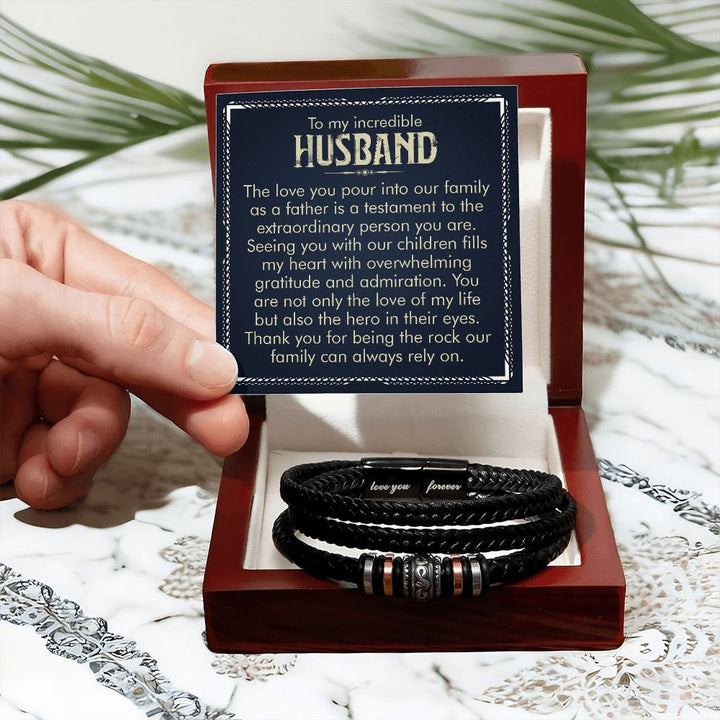 To My incredible Husband | Thank you for being the rock our family can always rely on - Love You Forever Bracelet