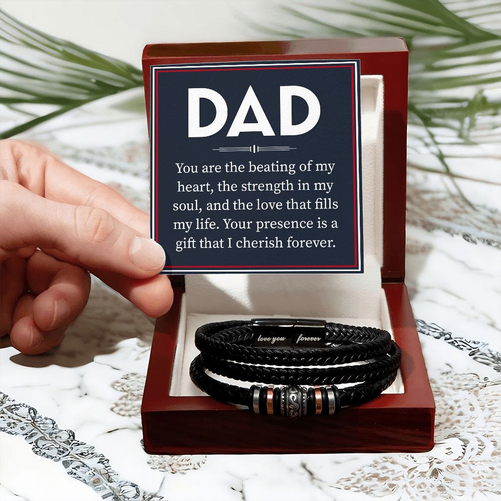 DAD | You are the beating of My Heart, the strength in my soul and the love that fills my life - Love You Forever Bracelet