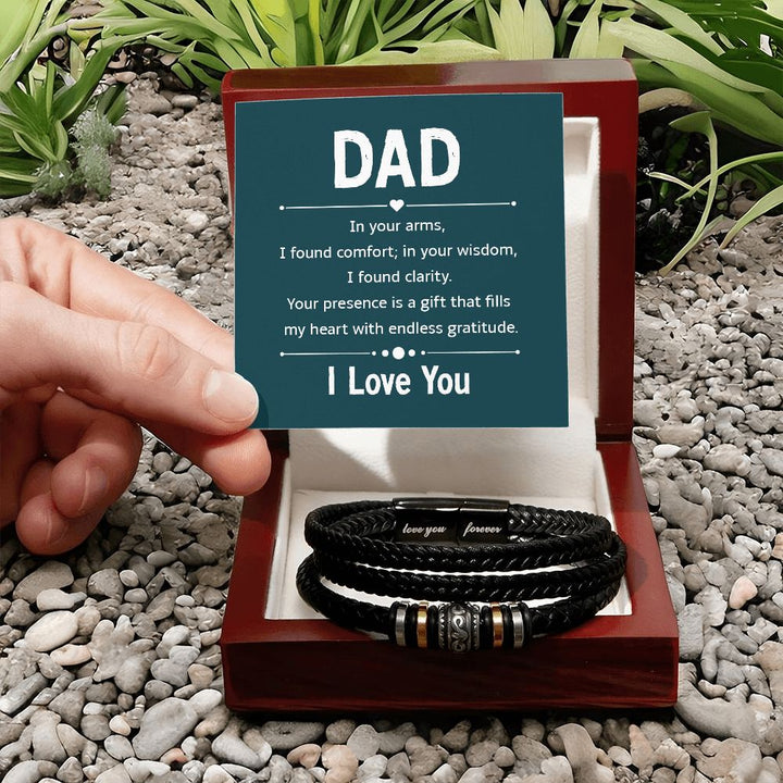 Dad | In your arms, I found comfort; in your wisdom, I found clarity. - Love You Forever Bracelet