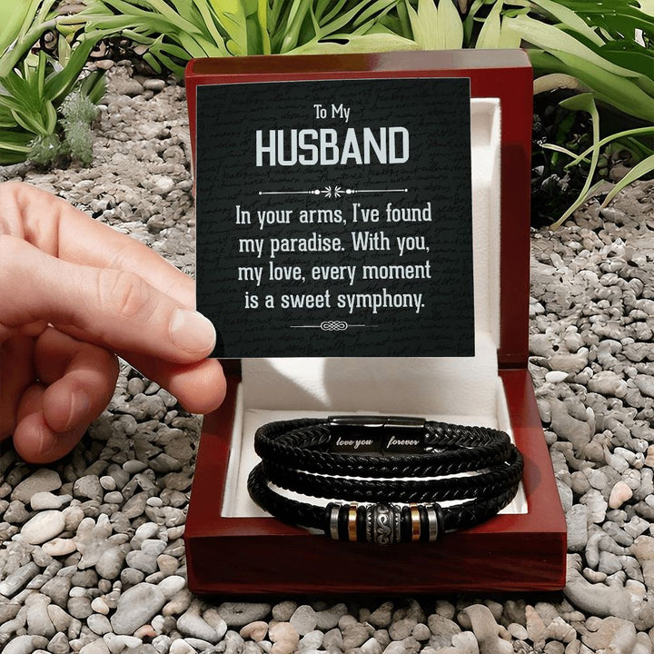 To My Husband | In your arms, I've found my paradise. - Love You Forever Bracelet