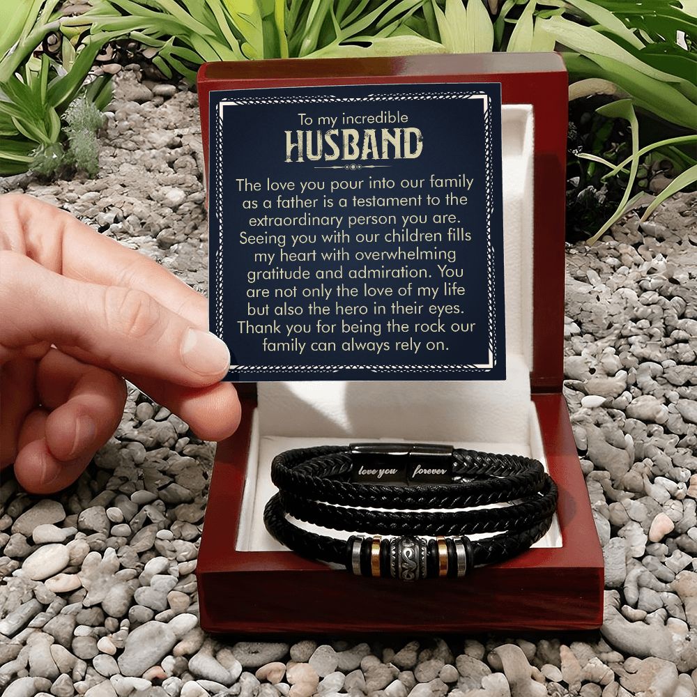 To My incredible Husband | Thank you for being the rock our family can always rely on - Love You Forever Bracelet