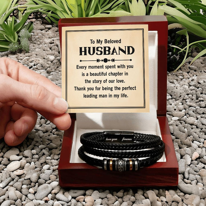 To My Beloved Husband | Thank you for being the perfect leading man in my life - Love You Forever Bracelet