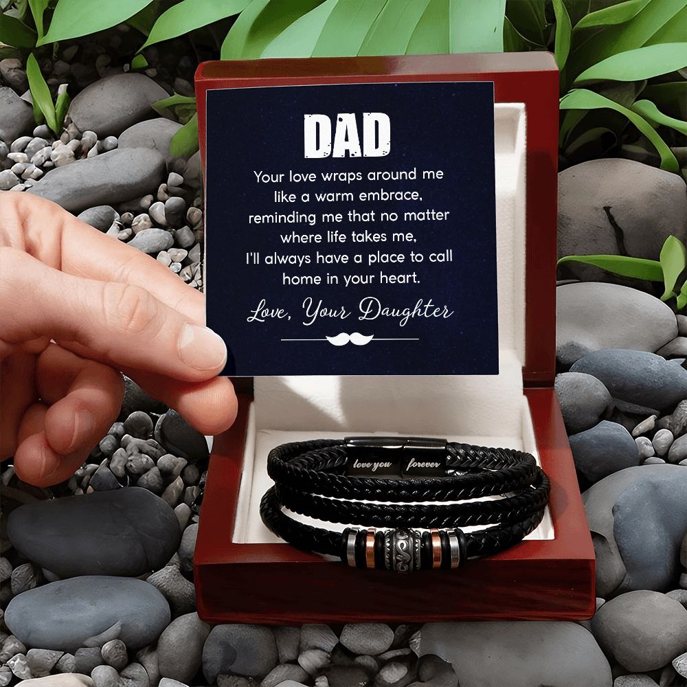 DAD | Your love wraps around me like a warm embrace - Love You Forever Bracelet