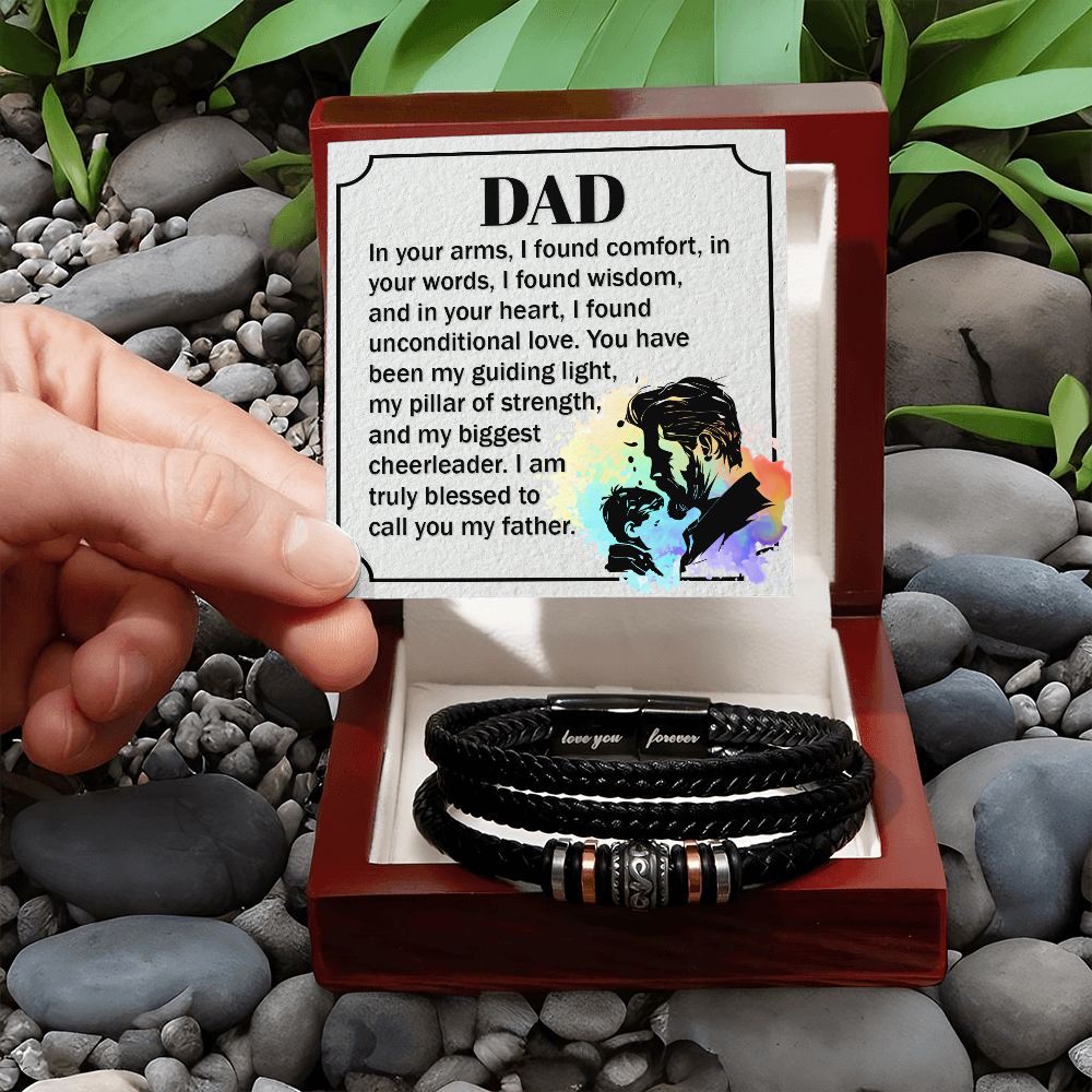 DAD | In your arms, I found comfort, in your words, I found wisdom, and in your heart - Love You Forever Bracelet