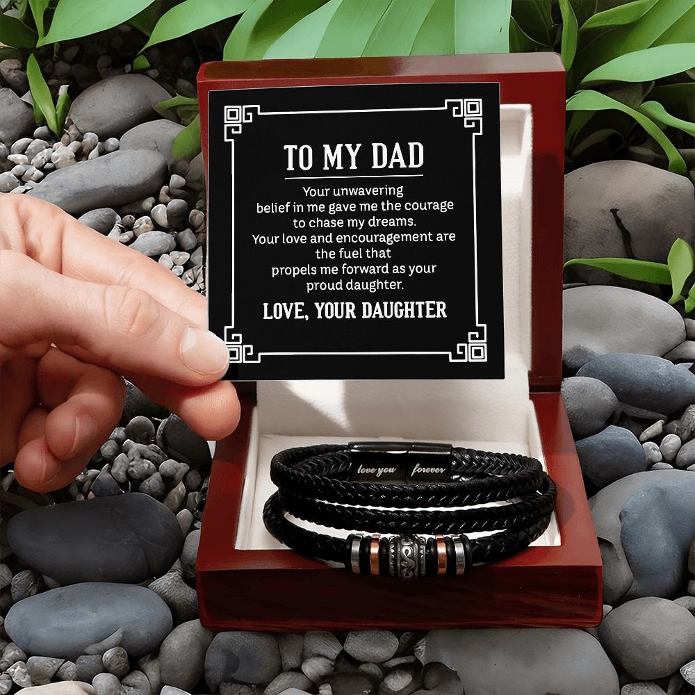 To My Dad | Your love and encouragement are the fuel that propels me forward as your proud Daughter - Love You Forever Bracelet