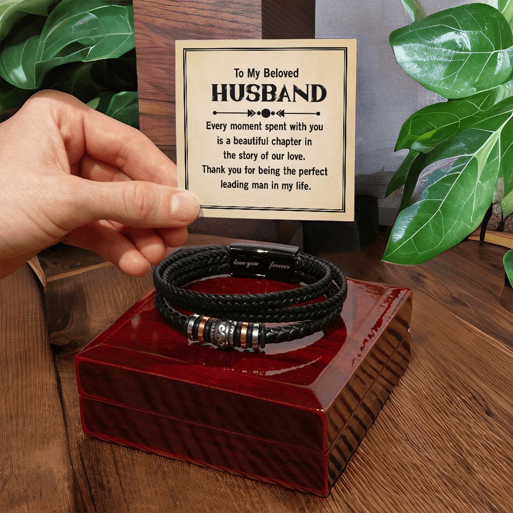 To My Beloved Husband | Thank you for being the perfect leading man in my life - Love You Forever Bracelet