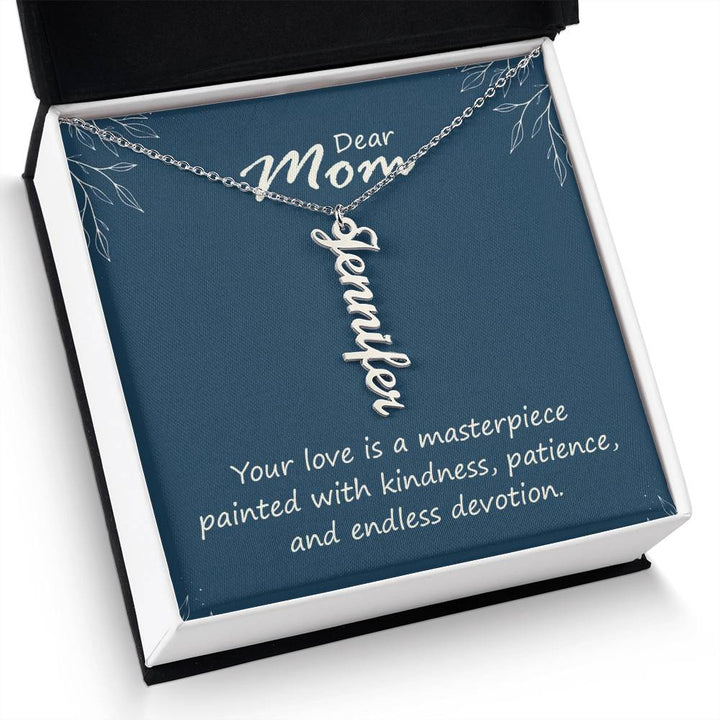 Dear Mom | Your love is a masterpiece, painted with kindness, patience and endless devotion - Multi Vertical Name Necklace