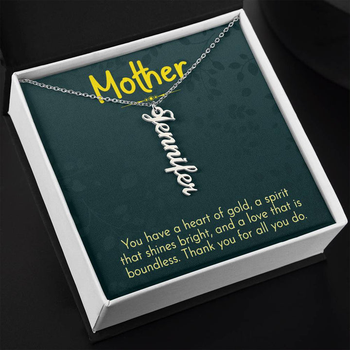 Mother | You have a heart of gold, a spirit that shines bright and a love that is boundless - Multi Vertical Name Necklace