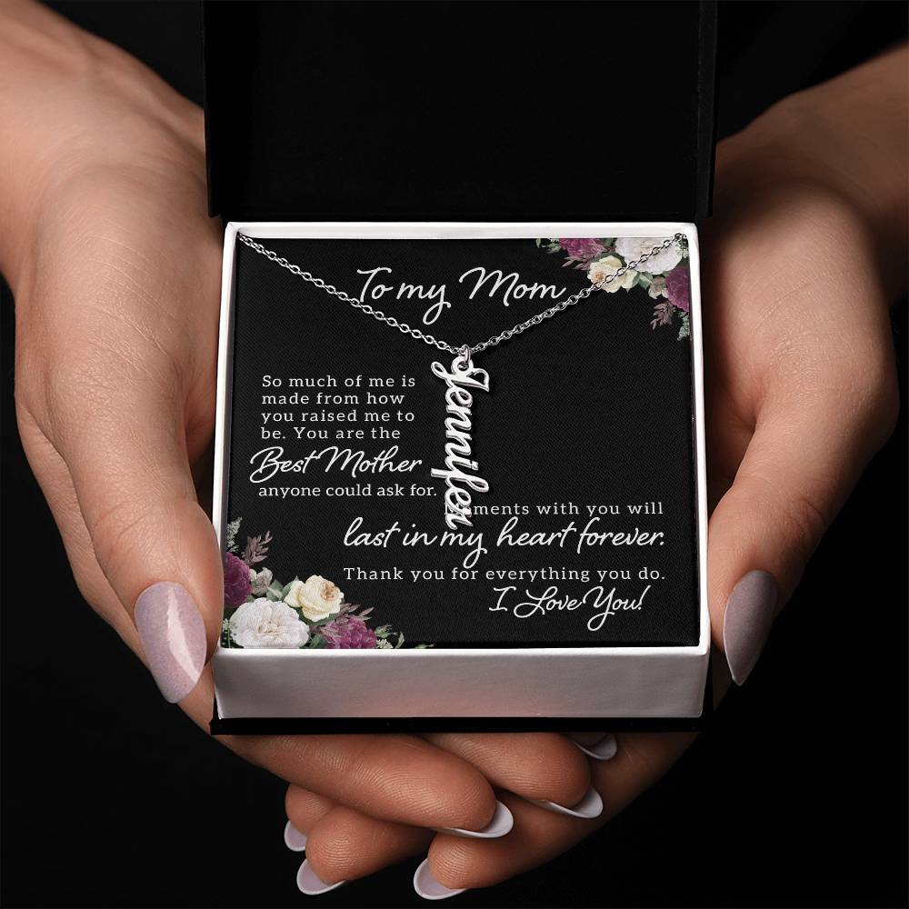 To My Mom | You are the best Mother anyone could ask for - Multi Vertical Name Necklace