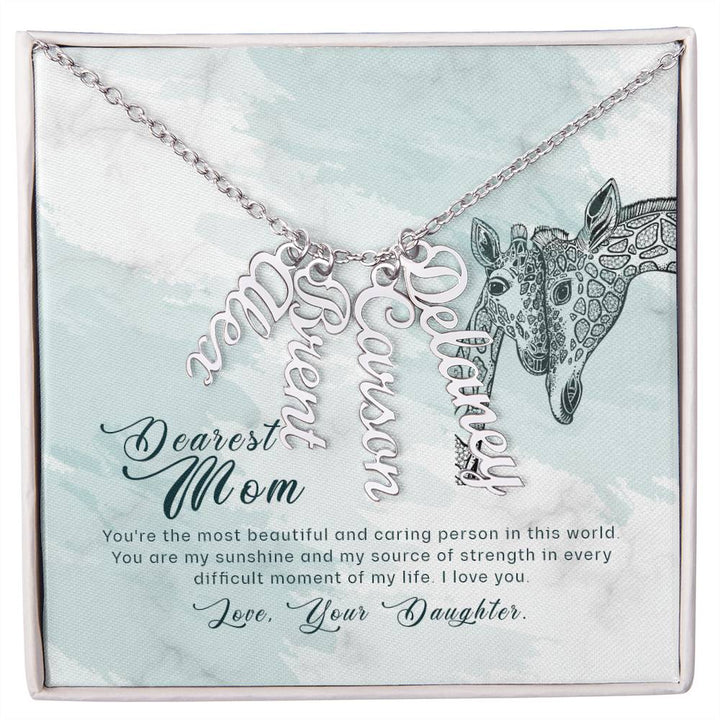 Dearest Mom | You're the most beautiful and caring person in this world - Multi Vertical Name Necklace