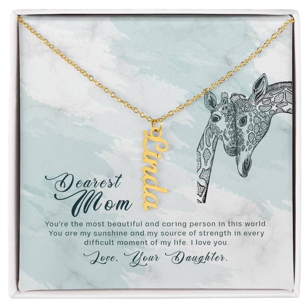 Dearest Mom | You're the most beautiful and caring person in this world - Multi Vertical Name Necklace