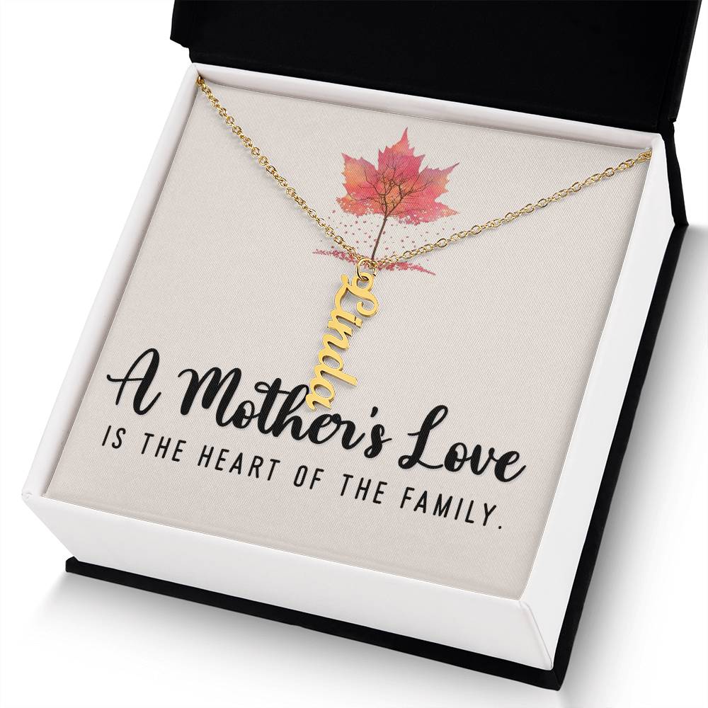 Mother | A Mother's Love is the Heart of the Family - Multi Vertical Name Necklace