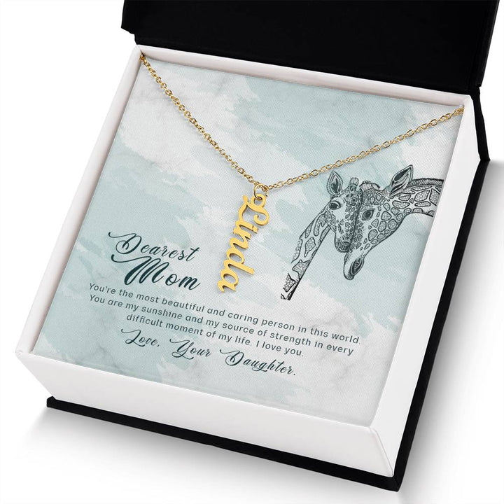 Dearest Mom | You're the most beautiful and caring person in this world - Multi Vertical Name Necklace