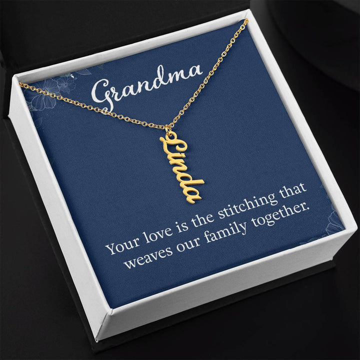 Grandma | Your Love is the stitching that weaves our Family Together - Multi Vertical Name Necklace