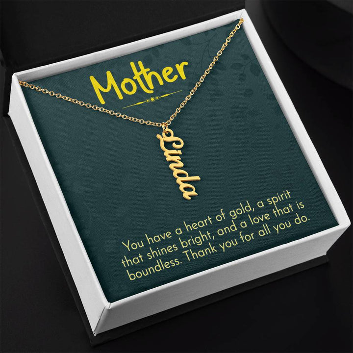 Mother | You have a heart of gold, a spirit that shines bright and a love that is boundless - Multi Vertical Name Necklace