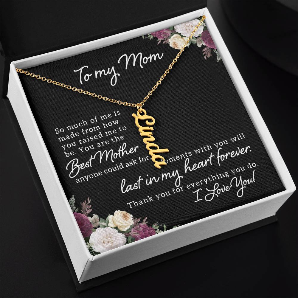 To My Mom | You are the best Mother anyone could ask for - Multi Vertical Name Necklace