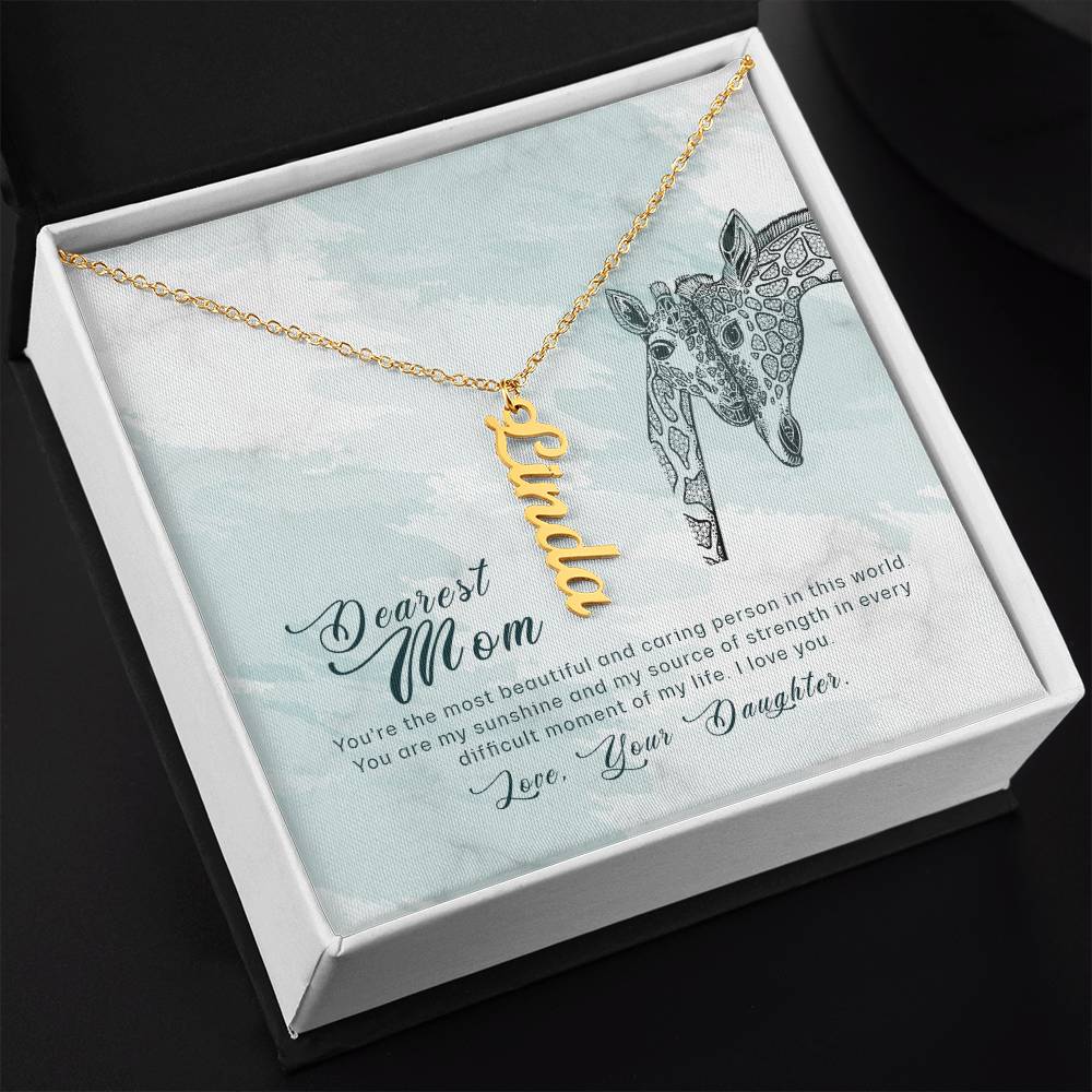 Dearest Mom | You're the most beautiful and caring person in this world - Multi Vertical Name Necklace