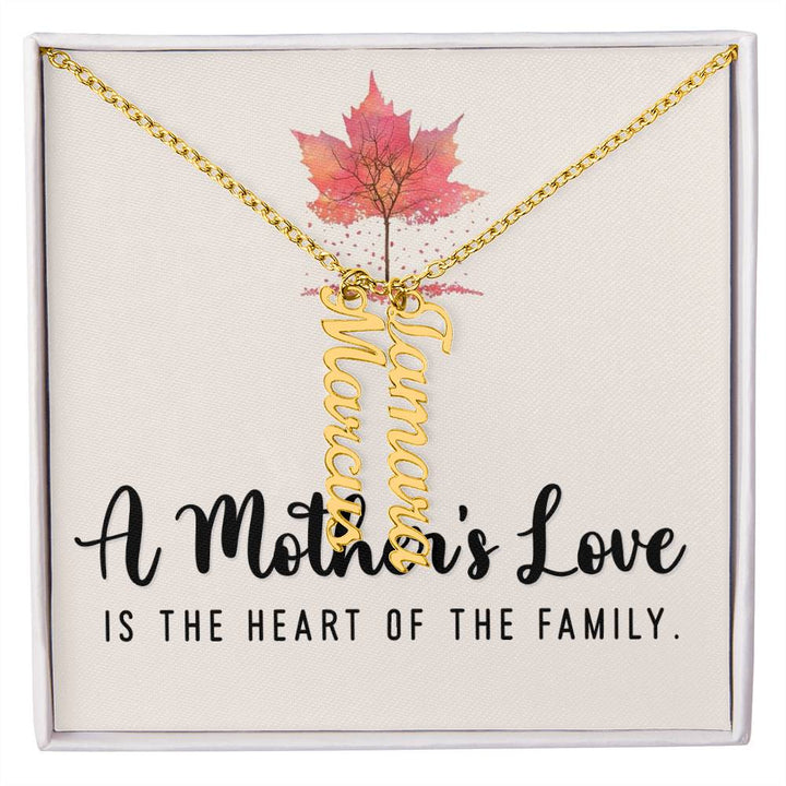 Mother | A Mother's Love is the Heart of the Family - Multi Vertical Name Necklace