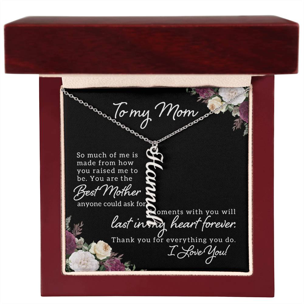 To My Mom | You are the best Mother anyone could ask for - Multi Vertical Name Necklace