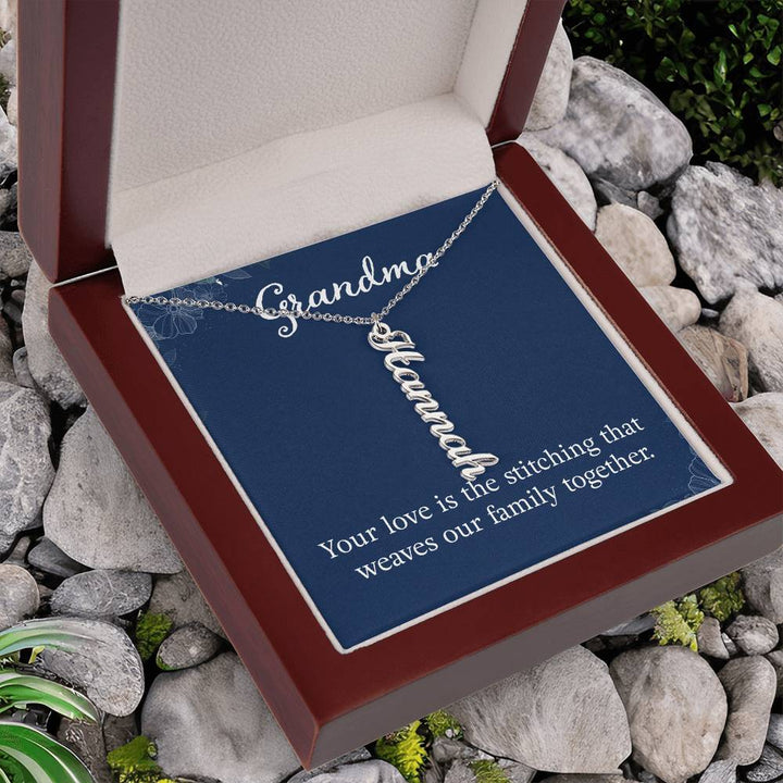 Grandma | Your Love is the stitching that weaves our Family Together - Multi Vertical Name Necklace