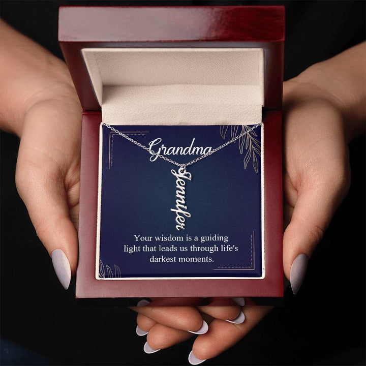 Grandma | Your Wisdom is a guiding light that leads us through life's darkest moments - Multi Vertical Name Necklace