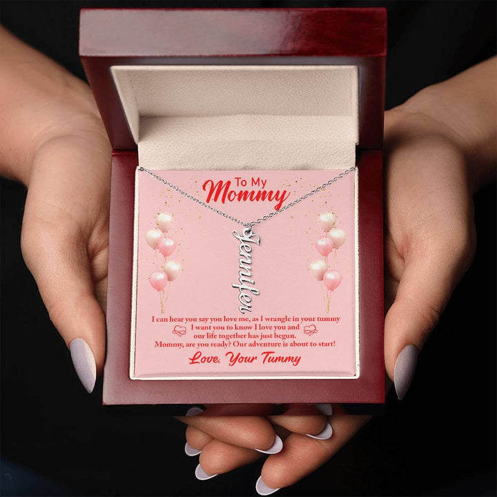 To My Mommy | I can hear you say you love, as I wrangle in your tummy - Multi Vertical Name Necklace