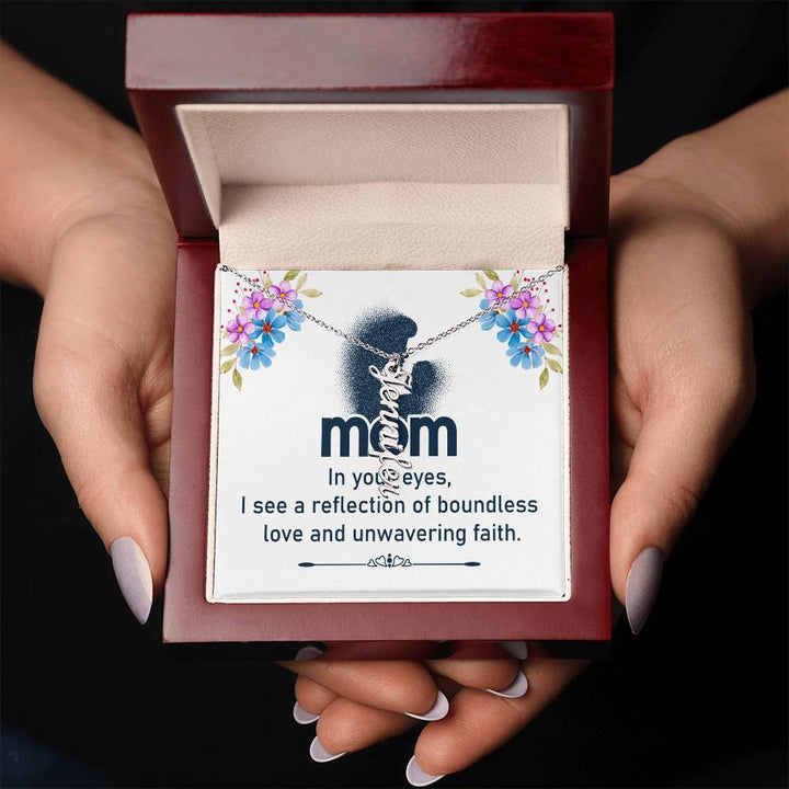 Mom | In your eyes, I see a reflection of boundless love and unwavering faith - Multi Vertical Name Necklace