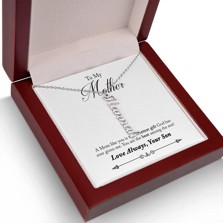 To My Mother |  A Mom like you is the sweetest gift God has ever given me - Multi Vertical Name Necklace