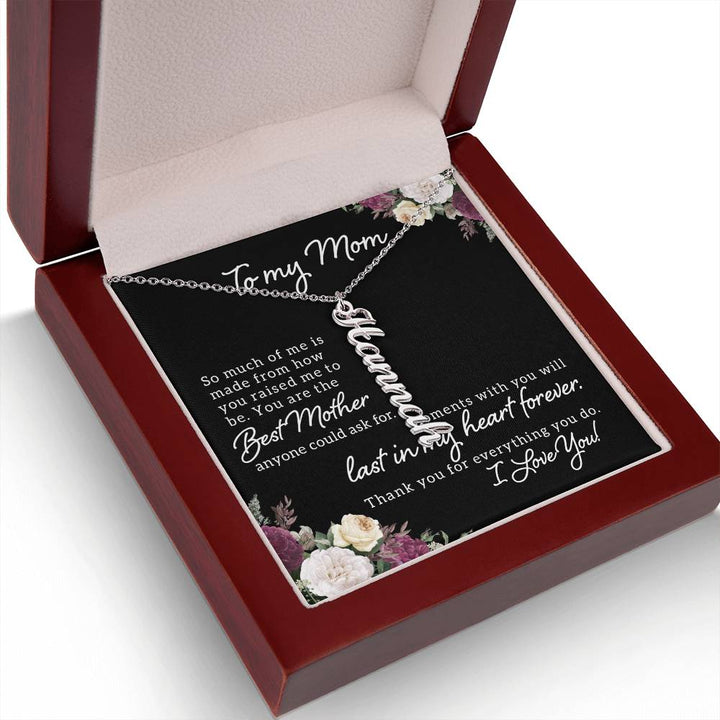 To My Mom | You are the best Mother anyone could ask for - Multi Vertical Name Necklace